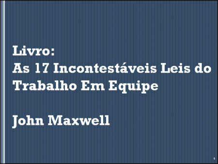 As 17 Leis do trabalho em equipe